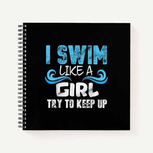 I Swim Like A Girl Try To Keep Up - Funny Swimming Notizblock (Vorderseite)