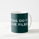 I.T. Techs tun es Kaffeetasse (VorderseiteRechts)