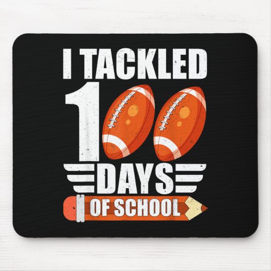I Tackled 100 Days Of School For Teacher Kids Boys Mousepad (Vorne)