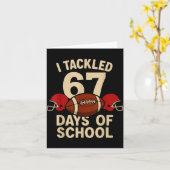I Tackled 67 Days Of School Football Player Kids B Karte (Gelbe Blume)