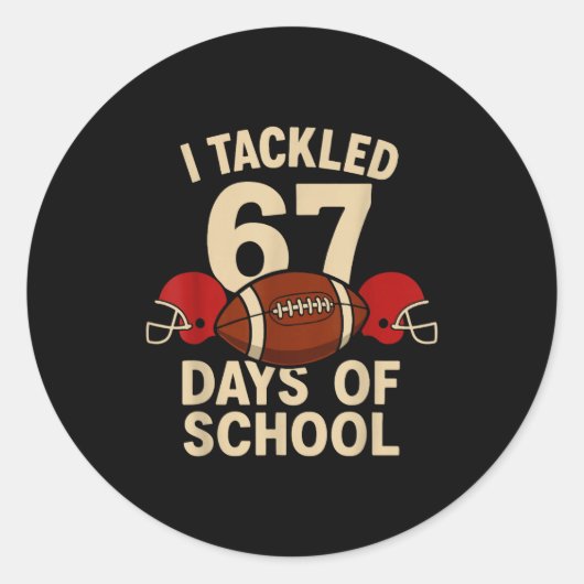 I Tackled 67 Days Of School Football Player Kids B Runder Aufkleber (Vorderseite)