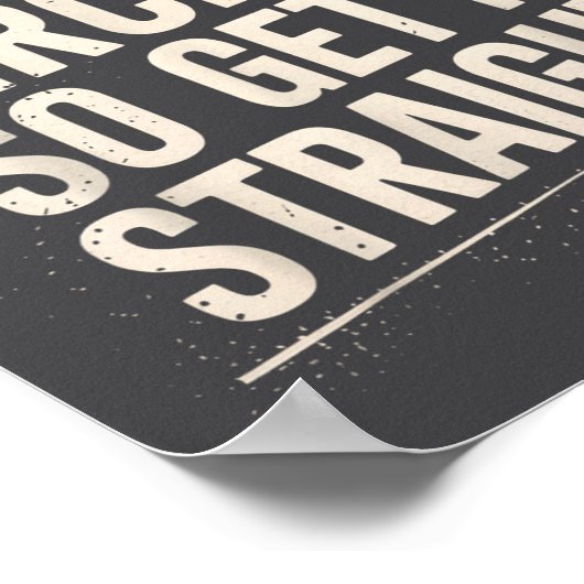 I Talk In Circles So Get It Straight Funny Sarcast Poster (Ecke)