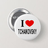 I ❤️ TCHAIKOVSKY BUTTON (Vorne & Hinten)