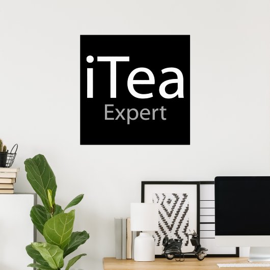 i Tea Expert (IT-Experte) Poster (Heimbüro)