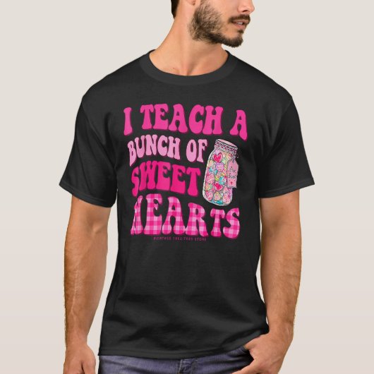 I Teach A Bunch Of Sweet Hearts Funny Valentines D T-Shirt (Vorderseite)