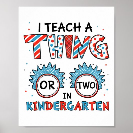 I Teach A Thing Or Two In Kindergarten Back To Sch Poster (Vorne)