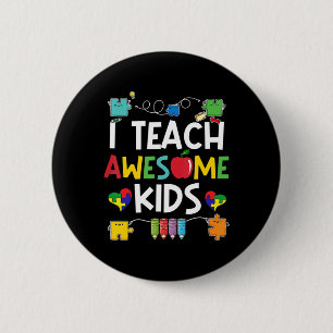I Teach Awesome Kids Shirt Autism Awareness Puzzle Button