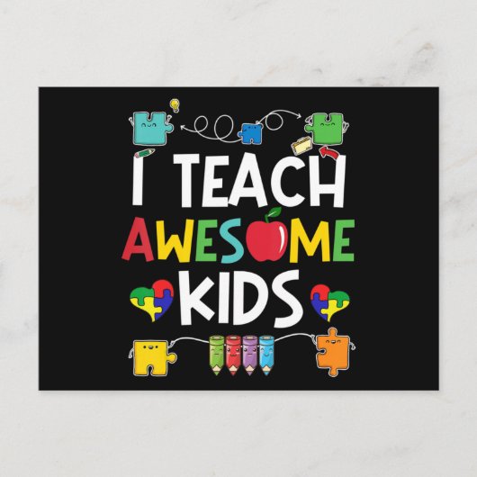 I Teach Awesome Kids shirt Autism Awareness puzzle Postkarte (Vorderseite)