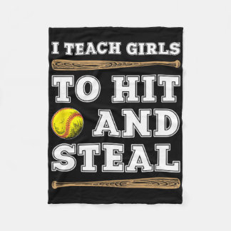 I Teach Girls To Hit And Steal - Funny Softll Coac Fleecedecke