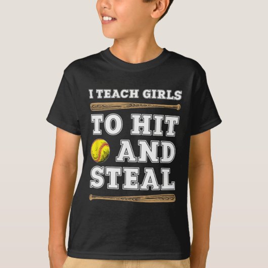 I Teach Girls To Hit And Steal - Funny Softll Coac T-Shirt (Vorderseite)