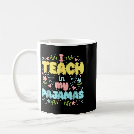 I Teach In My Pajamas Funny Online Virtual Teacher Kaffeetasse (Links)