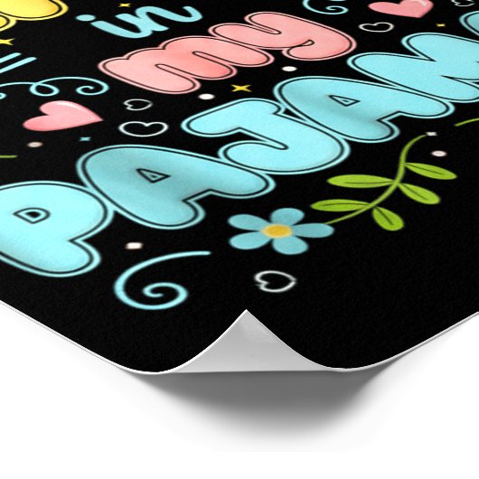 I Teach In My Pajamas Funny Online Virtual Teacher Poster (Ecke)