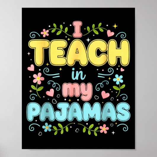 I Teach In My Pajamas Funny Online Virtual Teacher Poster (Vorne)