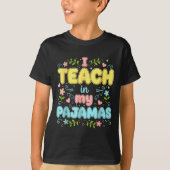 I Teach In My Pajamas Funny Online Virtual Teacher T-Shirt (Vorderseite)