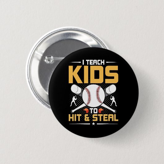 I Teach Kids To Hit And Steal Sell Coach  Button (Vorne & Hinten)
