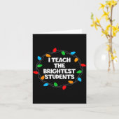 I Teach The Brightest Students Christmas Lights Jo Karte (Gelbe Blume)