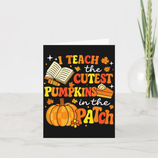 I Teach The Coolest Pumpkins In The Patch Teacher Karte (Vorderseite)