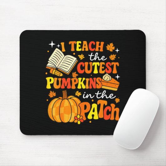 I Teach The Coolest Pumpkins In The Patch Teacher  Mousepad (Mit Mouse)