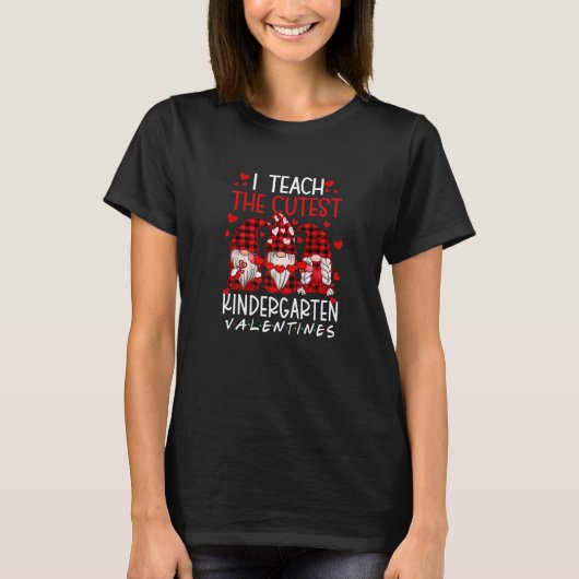 I Teach The Cutest Kindergarten Valentines Gnome T T-Shirt (Vorderseite)