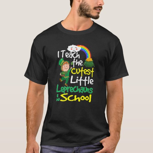 I Teach The Cutest Little Leprechauns In School Gi T-Shirt (Vorderseite)