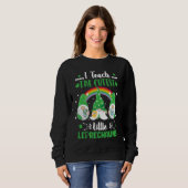 I Teach The Cutest Little Leprechauns T  School Cu Sweatshirt (Vorne ganz)