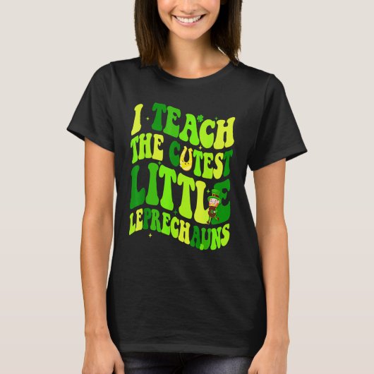 I Teach The Cutest Little Leprechauns Teacher St P T-Shirt (Vorderseite)