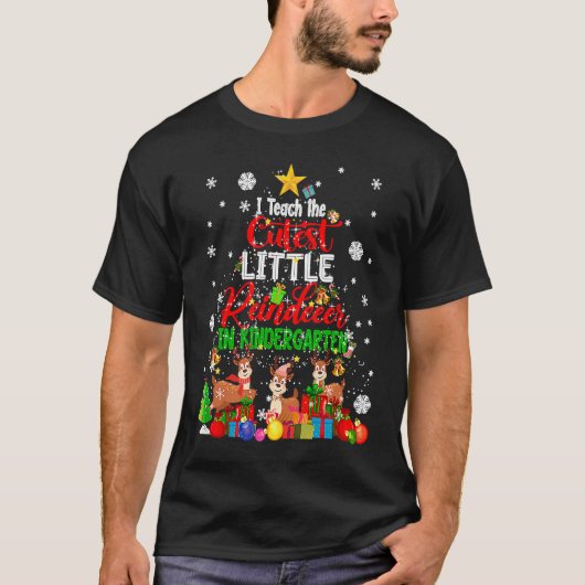 I Teach The Cutest Little Reindeer In Kindergarten T-Shirt (Vorderseite)