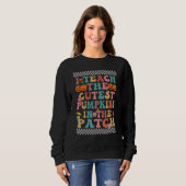 I Teach The Cutest Pumpkins In The Patch Groovy Re Sweatshirt (Vorne ganz)