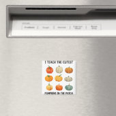 I Teach The Cutest Pumpkins In the Patch Halloween Magnet (In Situ (Geschirrspüler))