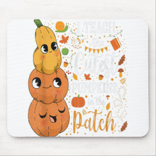 I Teach The Cutest Pumpkins In the Patch Halloween Mousepad