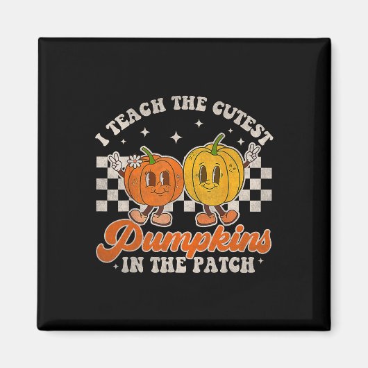 I Teach The Cutest Pumpkins In the Patch Retro Tea Magnet (Vorne)