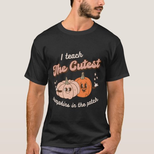 I Teach The Cutest Pumpkins In the Patch Retro Tea T-Shirt (Vorderseite)