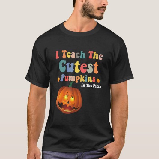 I Teach The Cutest Pumpkins In The Patch Retro Tea T-Shirt (Vorderseite)