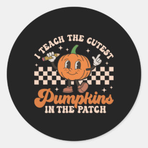 I Teach The Cutest Pumpkins In the Patch Teacher H Runder Aufkleber