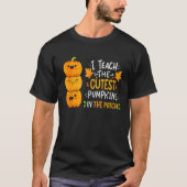 I Teach The Cutest Pumpkins In The Patch Teacher H T-Shirt (Vorderseite)