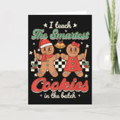 I Teach The Smartest Cookies In The Batch Teacher  Karte (Vorderseite)