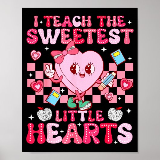 I Teach The Sweetest Little Heart Teacher Valentin Poster (Vorne)