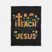 I Teach Tiny Humans About Jesus Christian Teacher Fleecedecke (Vorderseite)