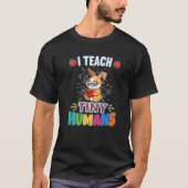 I Teach Tiny Humans Primary Elementary Teacher Cla T-Shirt (Vorderseite)