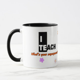 I Teach What’s Your Superpower Mug – Teacher Gift Tasse