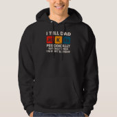 I Tell Dad Jokes Periodically But Only When I'm Hoodie (Vorderseite)