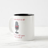 "I Tell You What to Do, the Music... " Cuer Mug Zweifarbige Tasse (Vorderseite Links)
