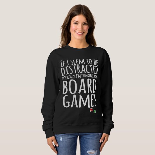 I think about board games sweatshirt (Vorne ganz)