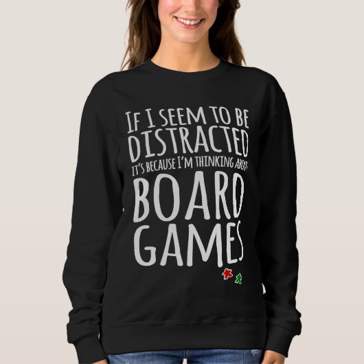 I think about board games sweatshirt (Vorderseite)