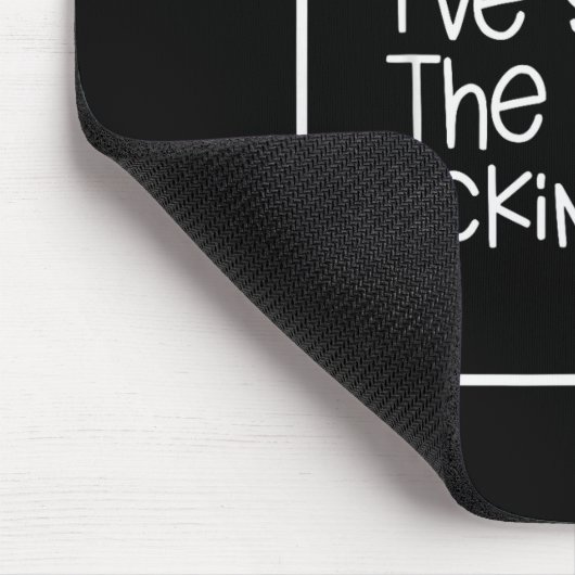 I Think I've Seized The Wrong Foring Day Mousepad (Ecke)