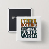 I think Nothing - Rule the world Button (Vorne & Hinten)