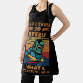 I Think To Myself What A Wonderful Weld Welding Schürze (InSitu)