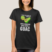 I think you have me confused who gives guac avocad T-Shirt (Vorderseite)