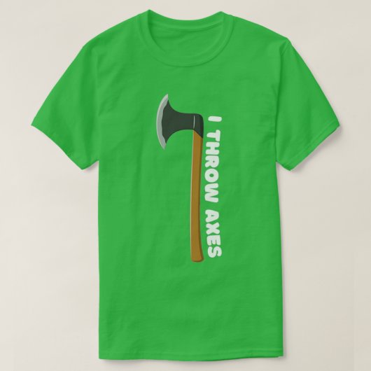 I Throw Axes Classic TShirt (Design vorne)