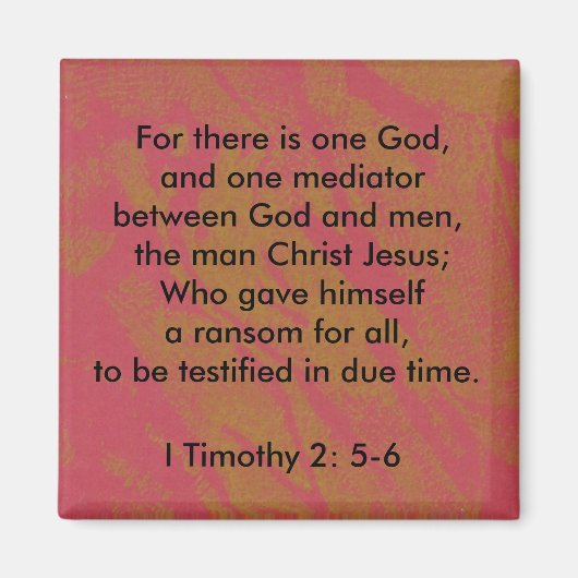 I Timothy 2:5-6 Ein Gott Magnet (Vorne)